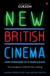 book New British Cinema from 'Submarine' to '12 Years a Slave'