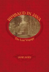 book Rimbaud in Java: the Lost Voyage