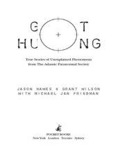 book Ghost hunting: true stories of unexplained phenomena from the Atlantic Paranormal Society