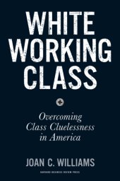 book White working class overcoming classcluelessness in America