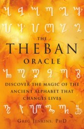 book The Theban Oracle: Discover The Magic Of The Ancient Alphabet That Changes Lives