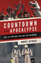 book Countdown to the Apocalypse: Why ISIS and Ebola Are Only the Beginning