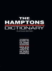 book The Hamptons Dictionary: the Essential Guide to Class Warfare