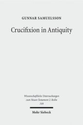 book Crucifixion in antiquity: an inquiry into the background of the New Testament terminology of crucifixion