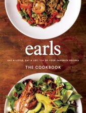 book Earls the Cookbook: Eat a Little. Eat a Lot. 110 of Your Favorite Recipes