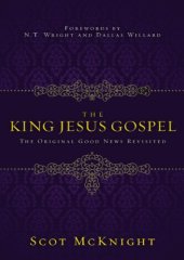 book The King Jesus Gospel: the original good news revisited