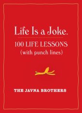 book Life Is a Joke: 100 Life Lessons (with Punch Lines)