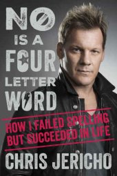 book No Is a Four-Letter Word: How I Failed Spelling but Succeeded in Life