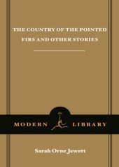 book The Country of the Pointed Firs and Other Stories