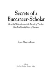 book Secrets of a buccaneer-scholar: self-education and the pursuit of passion