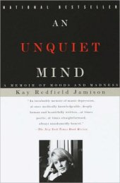 book An Unquiet Mind: a Memoir of Moods and Madness