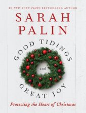 book Good tidings and great joy: protecting the heart of Christmas