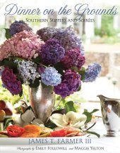 book Dinner on the grounds: Southern suppers and soirees