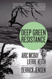 book Deep green resistance: strategy to save the planet