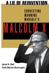 book A Lie of Reinvention: Correcting Manning Marable's Malcolm X