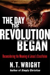 book The Day the Revolution Began