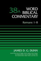 book Romans 1-8, Volume 38A