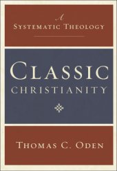 book Classic Christianity: a systematic theology