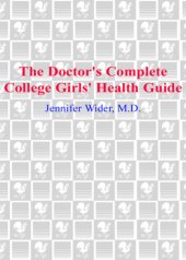 book The doctor's complete college girls' health guide: from sex to drugs to the freshman fifteen