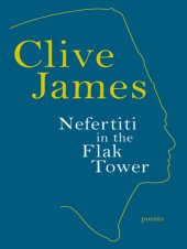 book Nefertiti in the flak tower: collected verse 2008-2011