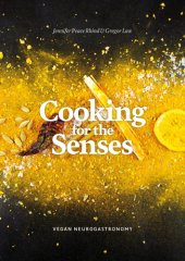 book Cooking for the senses: vegan neurogastronomy