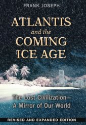 book Atlantis and the Coming Ice Age