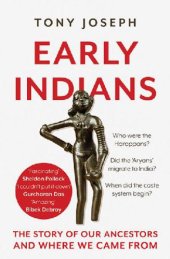 book Early Indians: the story of our ancestors and where we came from