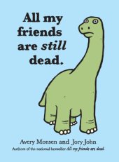 book All My Friends Are Still Dead