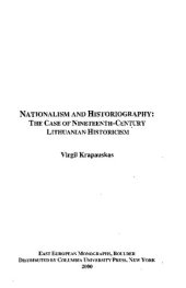 book Nationalism and historiography : the case of nineteenth-century Lithuanian historicism