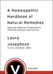 book A homeopathic handbook of natural remedies: safe and effective treatment of common ailments and injuries