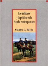 book Los militares y la política en la españa contemporanea