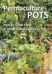 book Permaculture in pots: how to grow food in small urban spaces