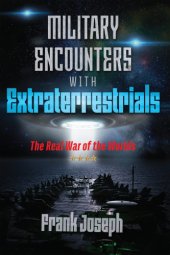 book Military Encounters with Extraterrestrials