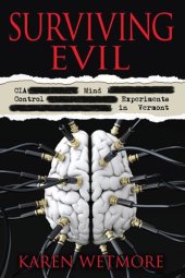 book Surviving Evil: CIA Mind Control Experiments in Vermont