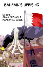 book Bahrain's uprising: resistance and repression in the Gulf