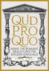 book Quid pro quo: what the Roman really gave the English language