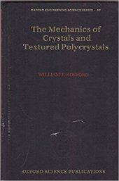 book The Mechanics of Crystals and Textured Polycrystals