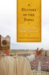 book A history of the popes: from Peter to the present