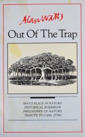 book Out of the trap: selected lectures of Alan W. Watts