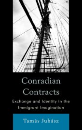 book Conradian contracts: exchange and identity in the immigrant imagination