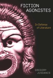 book Fiction Agonistes In Defense of Literature