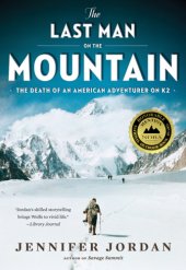 book The last man on the mountain: the death of an American adventurer on K2