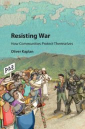 book Resisting war how communities protect themselves