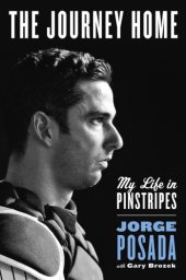 book The journey home: my life in pinstripes