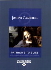 book Pathways to bliss: mythology and personal transformation