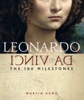 book Leonardo da Vinci: the 100 milestones