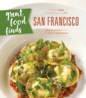 book Great food finds San Francisco: delicious food from the city's top eateries