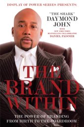 book Brand Within: The Power of Branding from Birth to the Boardroom