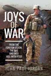 book Joys of War: From the Foreign Legion, the SAS and into Hell with PTSD