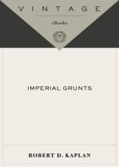 book Imperial grunts: the American military on the ground